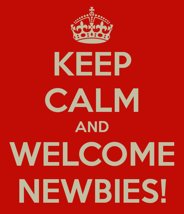 keep-calm-and-welcome-newbies-2.png